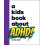 A Kids Book About ADHD by Elly Both Hardcover Book 1