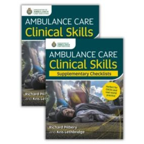 Ambulance Care Clinical Skills and Supplementary Checklists Bundle by