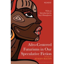AfroCentered Futurisms in Our Speculative Fiction Paperback Book