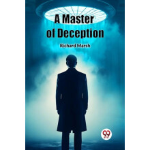 A Master of Deception Edition2024 by Richard Marsh Paperback Book