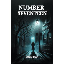 Number Seventeen Edition2024 by Louis Tracy Paperback Book