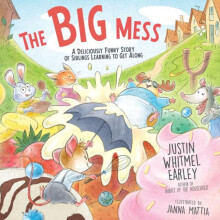 The Big Mess by Justin Whitmel Earley Hardcover Book