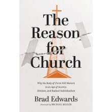 The Reason for Church by Brad Edwards Paperback Book