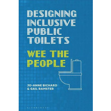 Designing Inclusive Public Toilets by Ramster Gail Helen Hamlyn Centre