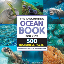 The Fascinating Ocean Book for Kids by Josh Hestermann Paperback Book
