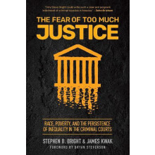 The Fear of Too Much Justice by James Kwak Paperback Book