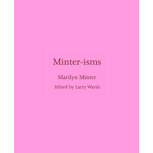 Minterisms by Marilyn Minter Hardcover Book