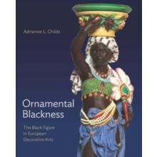 Ornamental Blackness by Adrienne L. Childs Hardcover Book