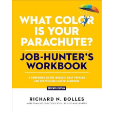 What Color Is Your Parachute JobHunters Workbook Seventh Edition by Ri