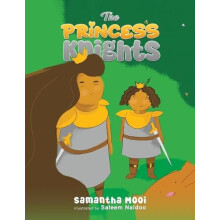 The Princess Knights by Samantha Mooi Paperback Book