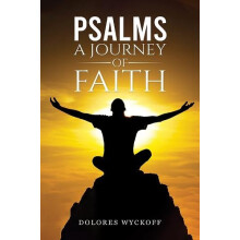 Psalms A Journey of Faith by Dolores Wyckoff Paperback Book