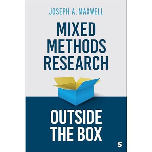 Mixed Methods Research Outside the Box by Joseph A. Maxwell Paperback