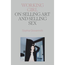 Working Girl by Sophia Giovannitti Paperback Book