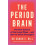 Period Brain by Dr Sarah Hill Paperback Book 1