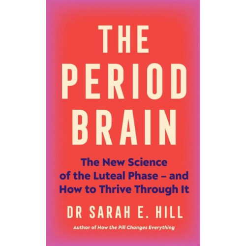 Period Brain by Dr Sarah Hill Paperback Book