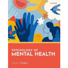Psychology of Mental Health by Fisher Naomi Independent Clinical Psych