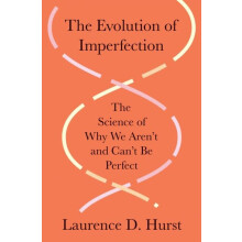 The Evolution of Imperfection by Laurence D. Hurst Hardcover Book