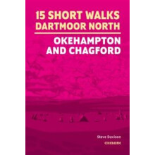 15 Short Walks on Dartmoor North Okehampton and Chagford by Steve Davi
