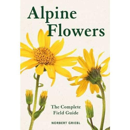 Alpine Flowers by Norbert Griebl Paperback Book