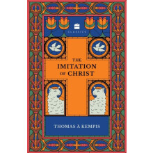 The Imitation of Christ by Thomas A Kempis Paperback Book