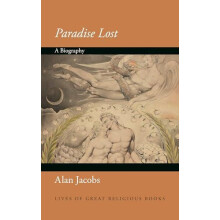 Paradise Lost by Alan Jacobs Hardcover Book