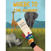 Where to This Time Gramma by A. A. Constantina Paperback Book