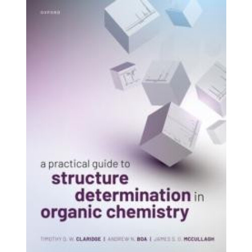 A Practical Guide to Structure Determination in Organic Chemistry by M