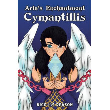 Arias Enchantment Cymantillis by Nico I M Reason Paperback Book