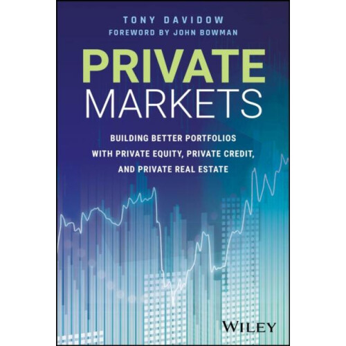 Private Markets by Tony Davidow Hardcover Book