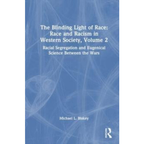 Racial Segregation and Eugenical Science Between the Wars by Michael L