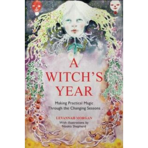 A Witchs Year by Levannah Morgan Hardcover Book