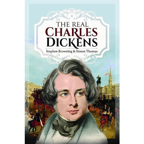 The Real Charles Dickens by Simon Thomas Hardcover Book