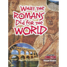 What the Romans Did for the World by Alison Hawes Paperback Book