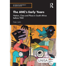The ANCs Early Years by Limb Peter PhD Paperback Book