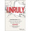 Unruly by Sean West Hardcover Book 1