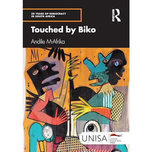 Touched by Biko by Andile MAfrika Paperback Book