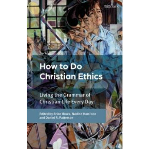 How To Do Christian Ethics Paperback Book