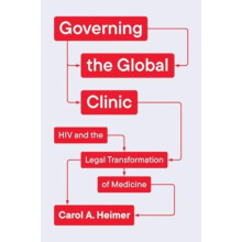 Governing the Global Clinic by Carol A. Heimer Paperback Book