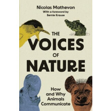 The Voices of Nature by Nicolas Mathevon Paperback Book