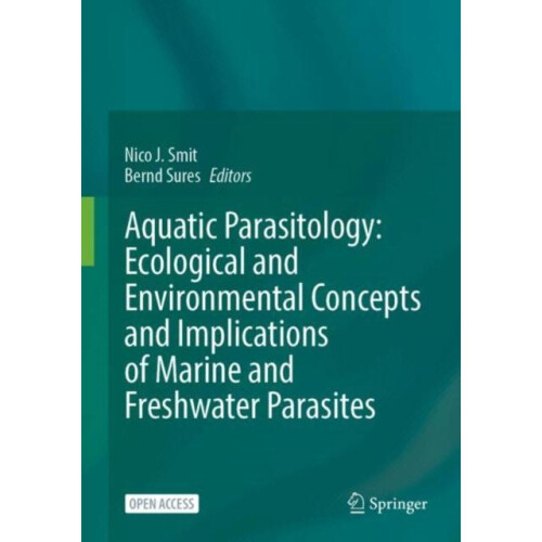 Aquatic Parasitology Ecological and Environmental Concepts and Implica