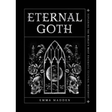 Eternal Goth by Emma Madden Hardcover Book