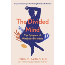 The Divided Mind by John E. Sarno Paperback Book