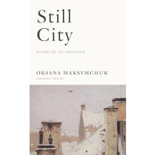 Still City by Oksana Maksymchuk Paperback Book