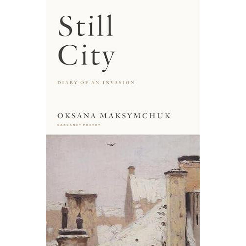 Still City by Oksana Maksymchuk Paperback Book