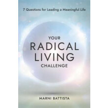 Your Radical Living Challenge by Marni Battista Paperback Book