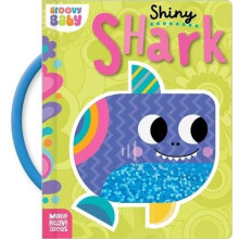 Groovy Baby Shiny Shark by Alexander Cox Hardcover Book