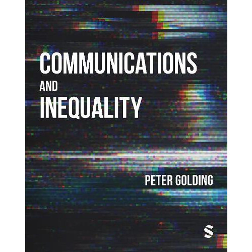 Communications and Inequality by Peter Golding Paperback Book