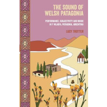 The Sound of Welsh Patagonia by Lucy Trotter Paperback Book