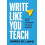 Write Like You Teach by James M. Lang Paperback Book 1
