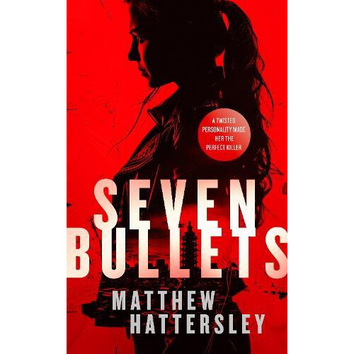 Seven Bullets by Matthew Hattersley Paperback Book